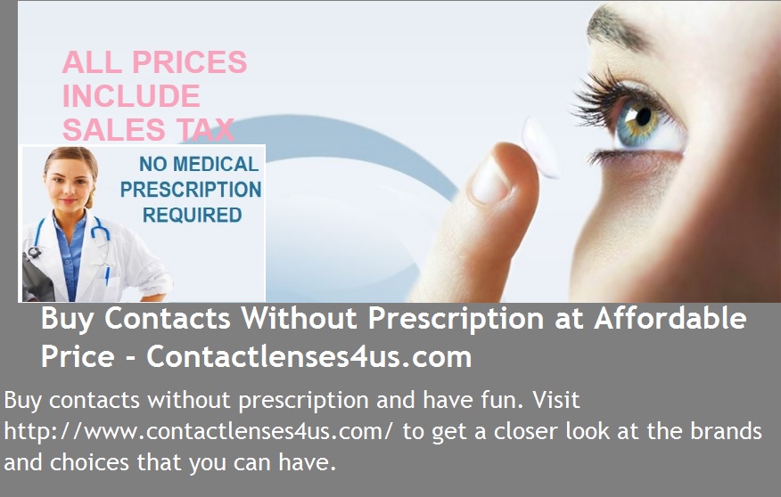 Buy Contacts Without Prescription at Affordable Price - www.contactlenses4us.com